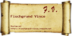 Fischgrund Vince névjegykártya